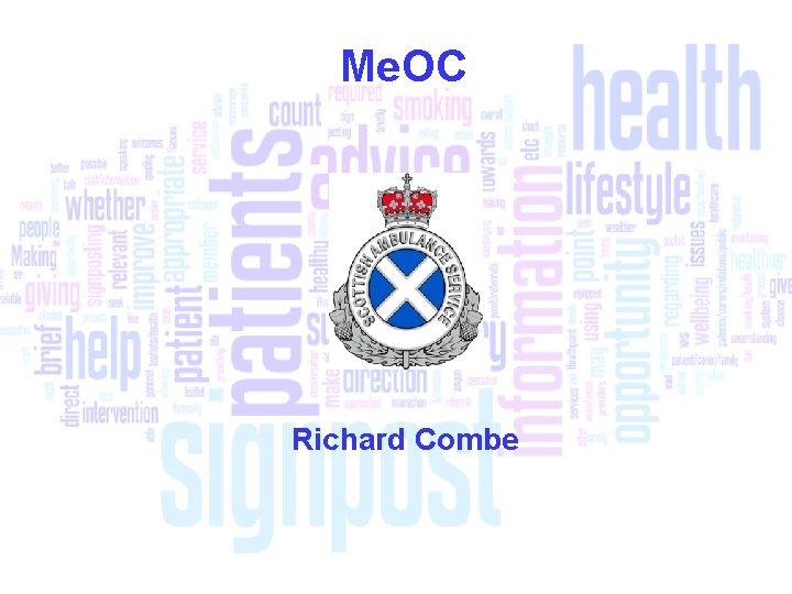 Me. OC Richard Combe 