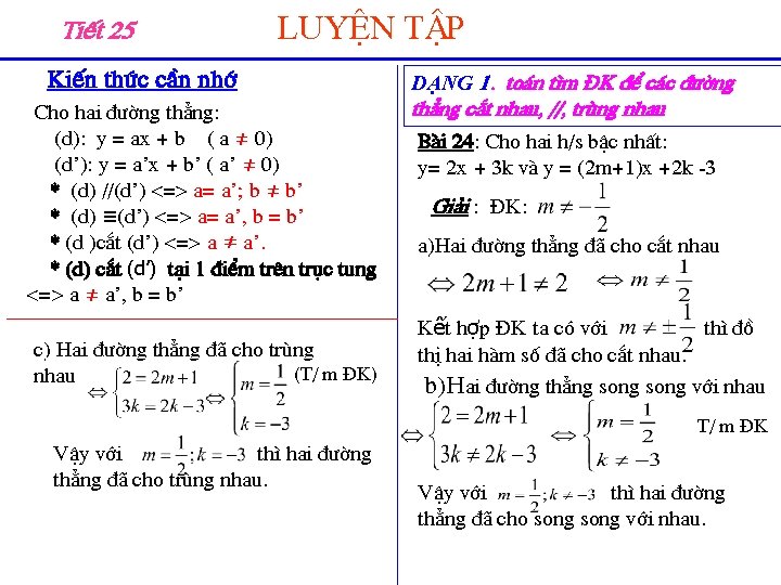 TiÕt 25: LuyÖn tËp KiÕn thøc cÇn nhí Cho hai ® êng th¼ng: (d):