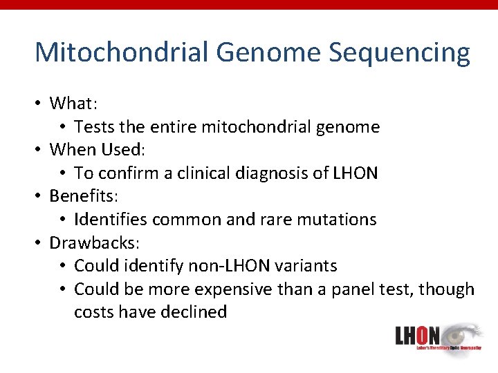 Mitochondrial Genome Sequencing • What: • Tests the entire mitochondrial genome • When Used: