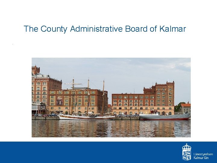 The County Administrative Board of Kalmar 