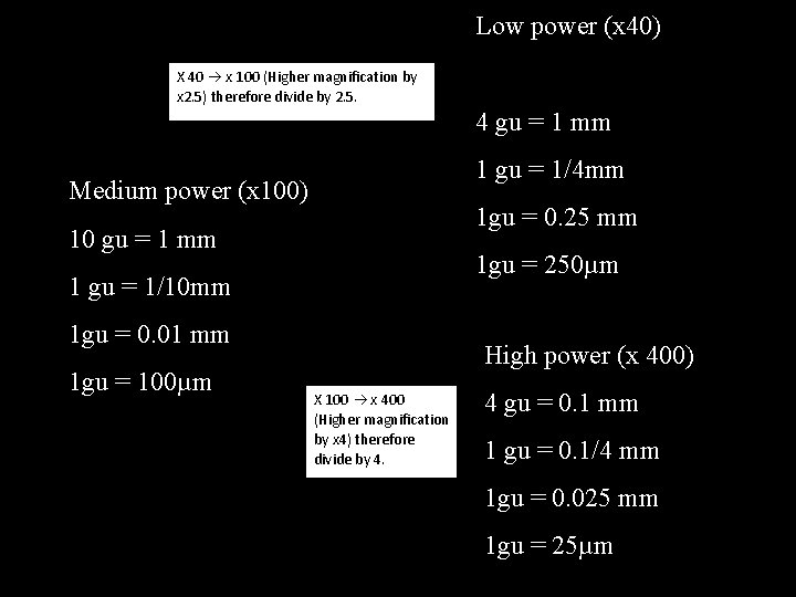 Low power (x 40) X 40 x 100 (Higher magnification by x 2. 5)