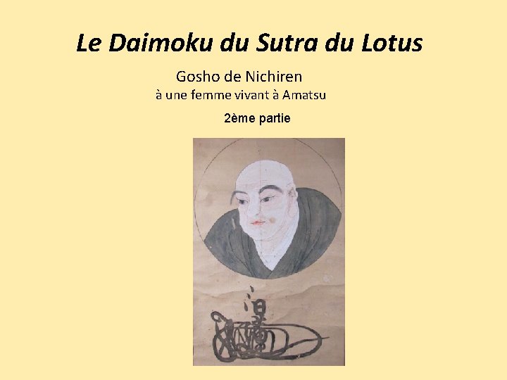 Le Daimoku du Sutra du Lotus Gosho de Nichiren à une femme vivant à