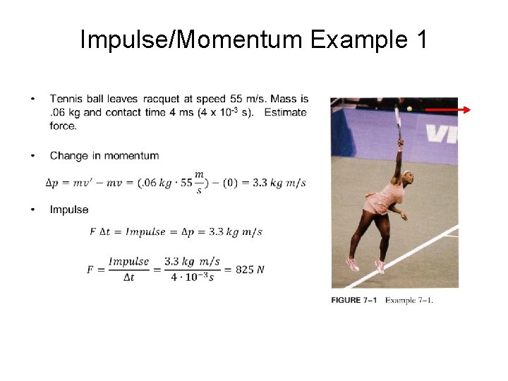 Impulse/Momentum Example 1 • 