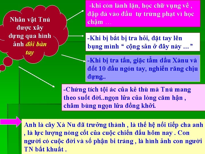 Nhân vật Tnú được xây dựng qua hình ảnh đôi bàn tay -khi còn