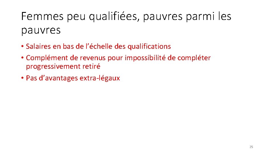 Femmes peu qualifiées, pauvres parmi les pauvres • Salaires en bas de l’échelle des