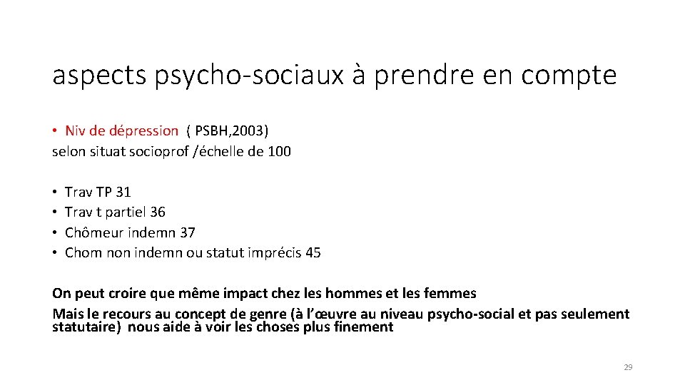 aspects psycho-sociaux à prendre en compte • Niv de dépression ( PSBH, 2003) selon