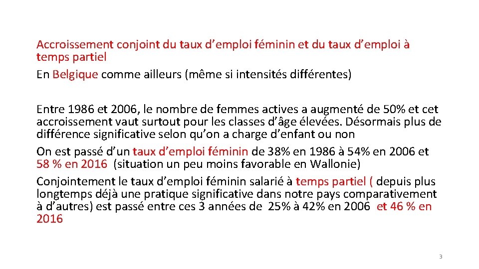 Accroissement conjoint du taux d’emploi féminin et du taux d’emploi à temps partiel En