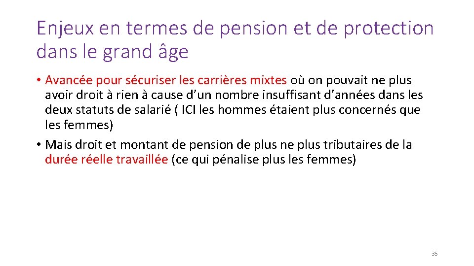 Enjeux en termes de pension et de protection dans le grand âge • Avancée