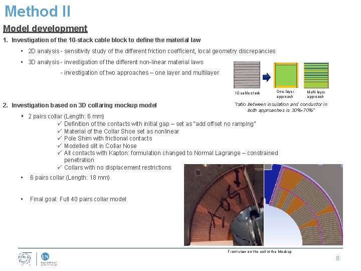 Method II Model development 1. Investigation of the 10 -stack cable block to define