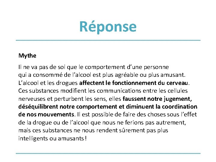 Réponse Mythe Il ne va pas de soi que le comportement d’une personne qui