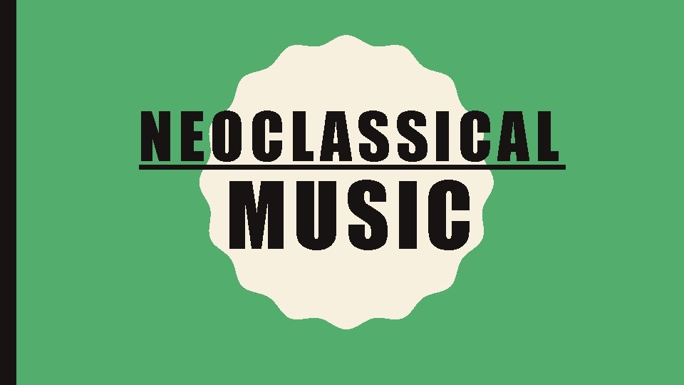 NEOCLASSICAL MUSIC 