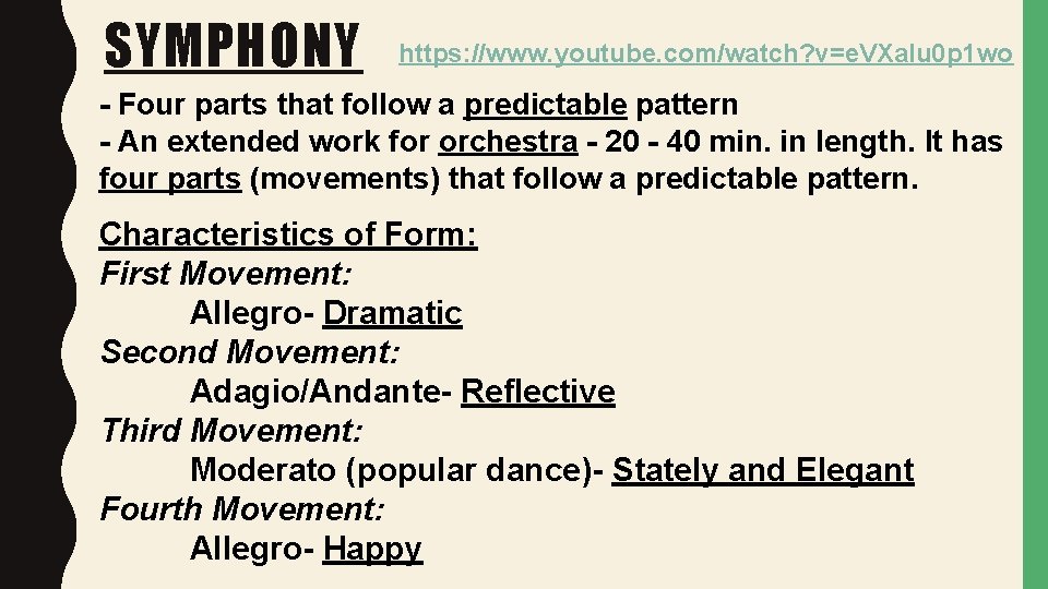 SYMPHONY https: //www. youtube. com/watch? v=e. VXalu 0 p 1 wo - Four parts
