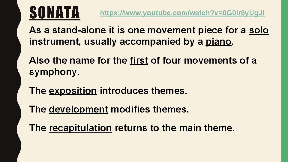 SONATA https: //www. youtube. com/watch? v=0 G 0 lr 9 y. Ug. JI As