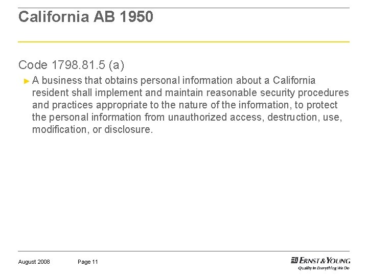 California AB 1950 Code 1798. 81. 5 (a) ►A business that obtains personal information