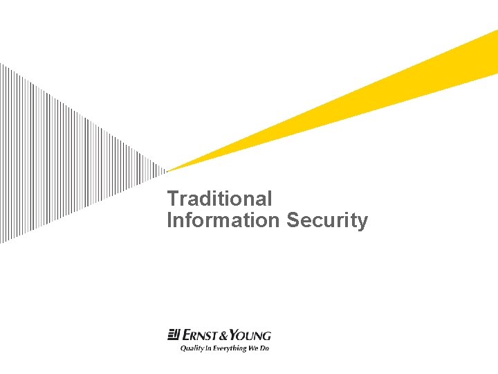 Traditional Information Security 