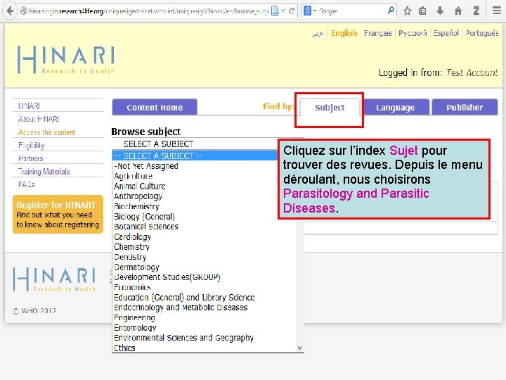 Cliquez sur l’index Sujet pour trouver des revues. Depuis le menu déroulant, nous choisirons