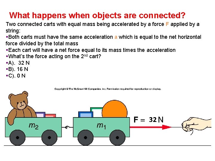 What happens when objects are connected? Two connected carts with equal mass being accelerated