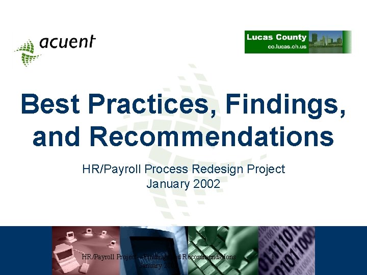 Best Practices, Findings, and Recommendations HR/Payroll Process Redesign Project January 2002 HR/Payroll Project—Findings and