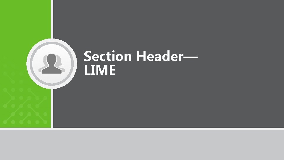 Section Header— LIME 