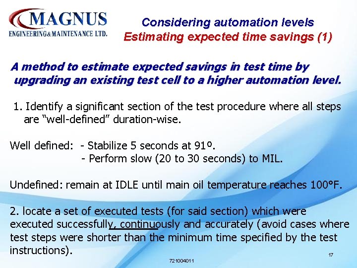 Considering automation levels Estimating expected time savings (1) A method to estimate expected savings Considering automation levels Estimating expected time savings (1) A method to estimate expected savings