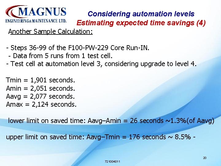 Considering automation levels Estimating expected time savings (4) Another Sample Calculation: - Steps 36 Considering automation levels Estimating expected time savings (4) Another Sample Calculation: - Steps 36
