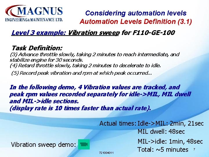 Considering automation levels Automation Levels Definition (3. 1) Level 3 example: Vibration sweep for Considering automation levels Automation Levels Definition (3. 1) Level 3 example: Vibration sweep for