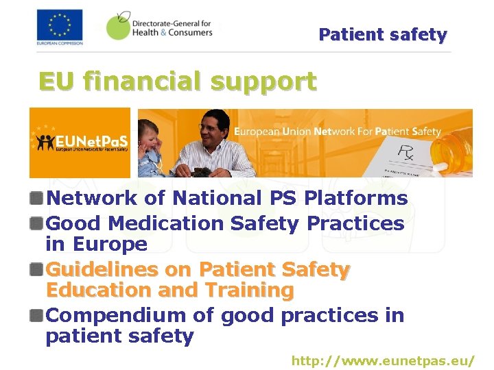 Patient safety EU financial support Network of National PS Platforms Good Medication Safety Practices