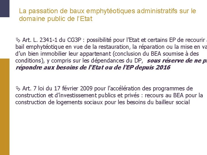 La passation de baux emphytéotiques administratifs sur le domaine public de l’Etat Art. L.