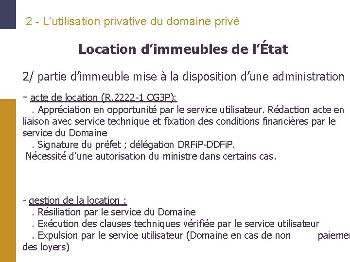 2 - L’utilisation privative du domaine privé Location d’immeubles de l’État 2/ partie d’immeuble