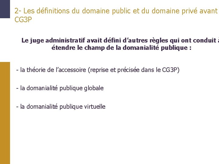 2 - Les définitions du domaine public et du domaine privé avant CG 3