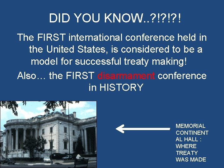 DID YOU KNOW. . ? !? !? ! The FIRST international conference held in