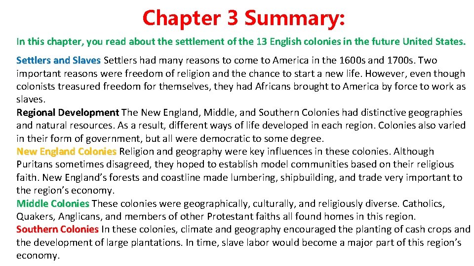 Chapter 3 Summary: In this chapter, you read about the settlement of the 13 Chapter 3 Summary: In this chapter, you read about the settlement of the 13