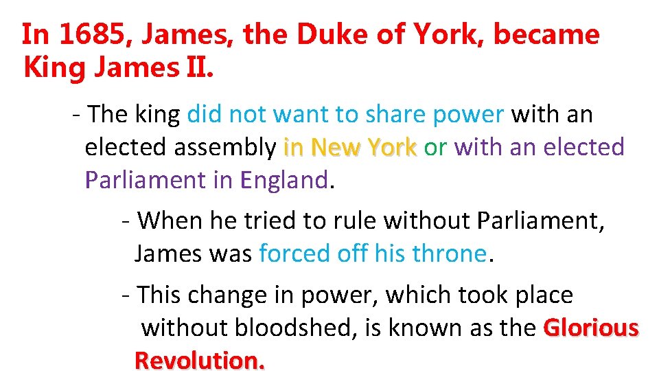 In 1685, James, the Duke of York, became King James II. - The king In 1685, James, the Duke of York, became King James II. - The king