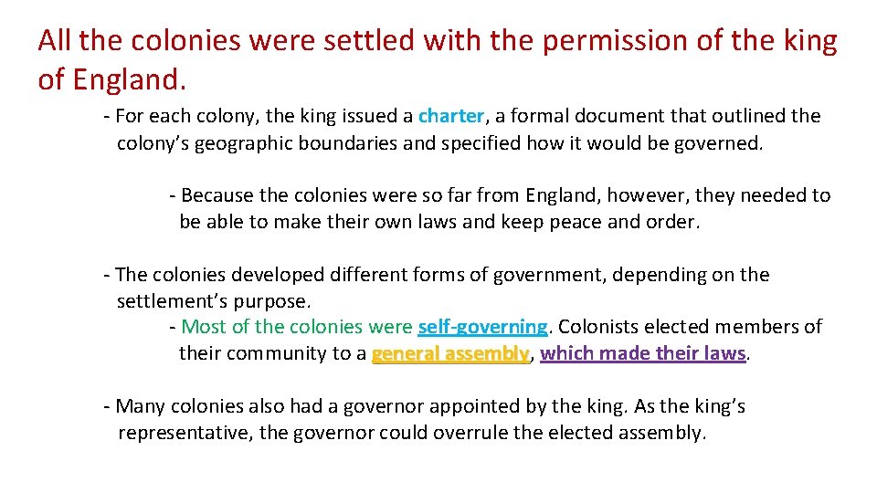 All the colonies were settled with the permission of the king of England. - All the colonies were settled with the permission of the king of England. -