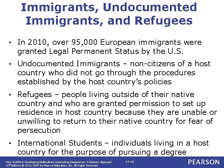 Immigrants, Undocumented Immigrants, and Refugees • In 2010, over 95, 000 European immigrants were