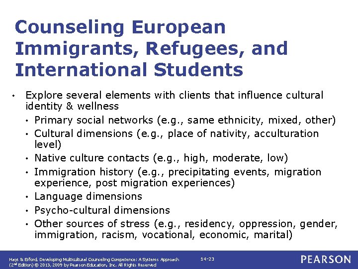 Counseling European Immigrants, Refugees, and International Students • Explore several elements with clients that