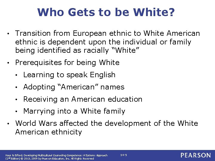 Who Gets to be White? • Transition from European ethnic to White American ethnic