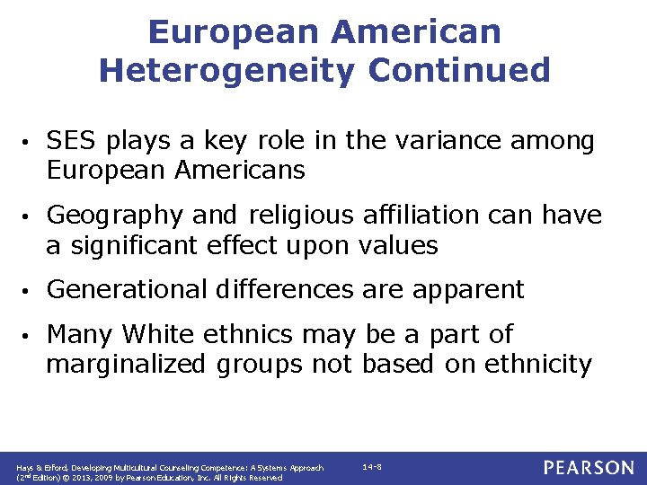 European American Heterogeneity Continued • SES plays a key role in the variance among