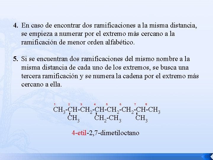 4. En caso de encontrar dos ramificaciones a la misma distancia, se empieza a