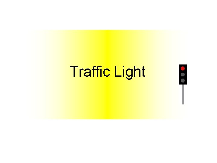 Traffic Light 