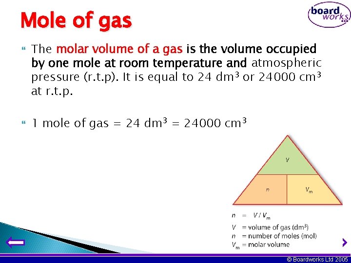 Mole of gas The molar volume of a gas is the volume occupied by