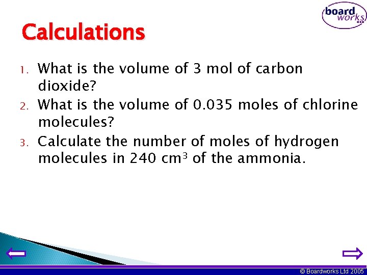 Calculations 1. 2. 3. What is the volume of 3 mol of carbon dioxide?