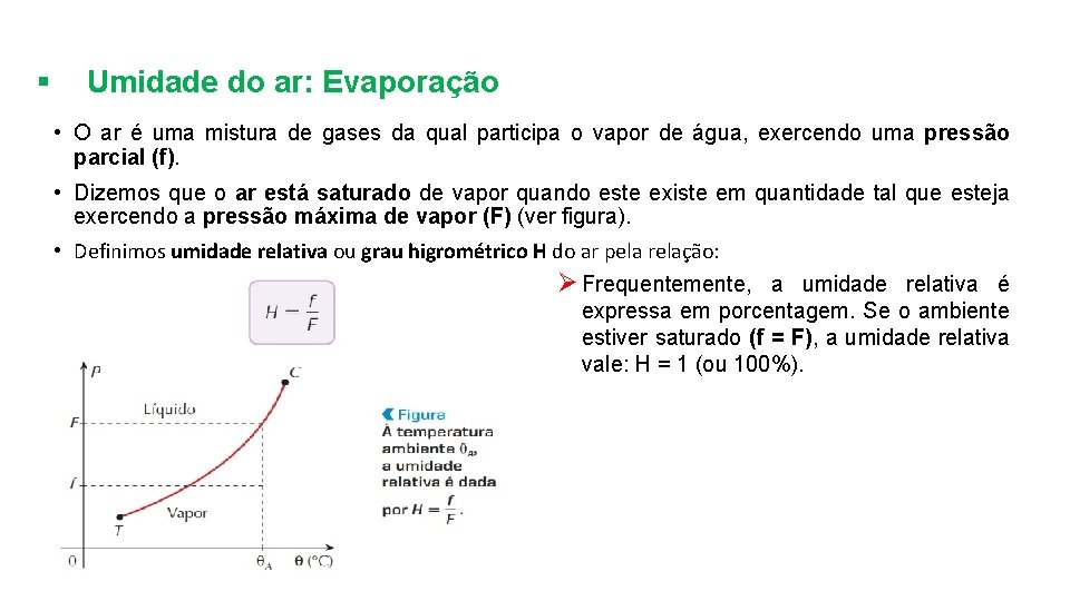 § Umidade do ar: Evaporação • O ar é uma mistura de gases da