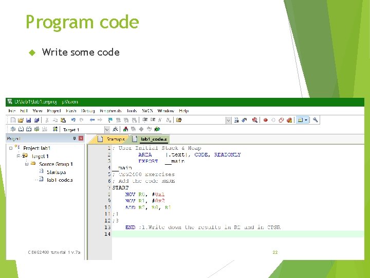 Program code Write some code CENG 2400 tutorial 1 v. 7 a 22 