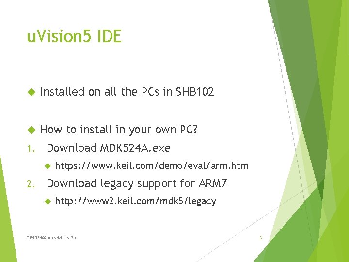 u. Vision 5 IDE Installed on all the PCs in SHB 102 How to