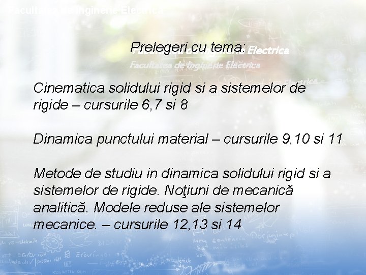 Facultatea de Inginerie Electrică Prelegeri cu. Inginerie tema: Electrica Facultatea de Inginerie Electrica e