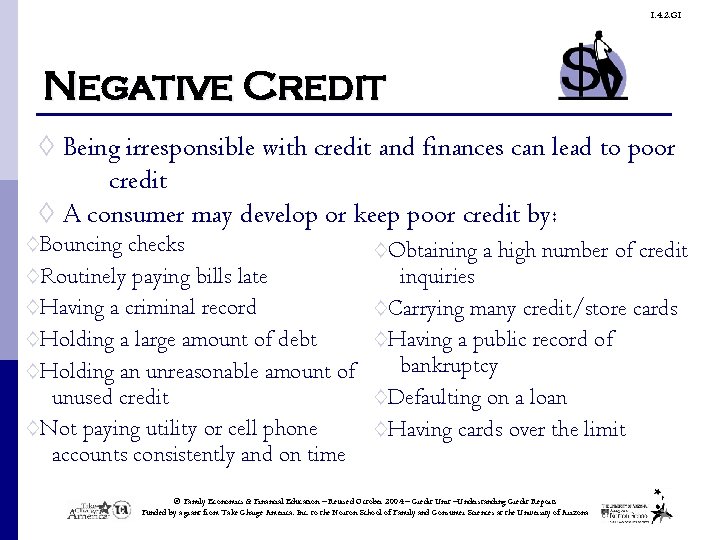 1. 4. 2. G 1 Negative Credit ◊ Being irresponsible with credit and finances