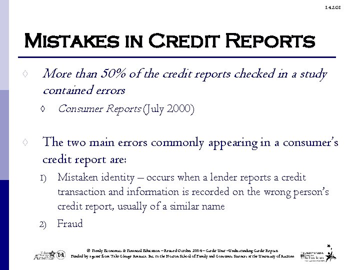 1. 4. 2. G 1 Mistakes in Credit Reports ◊ More than 50% of