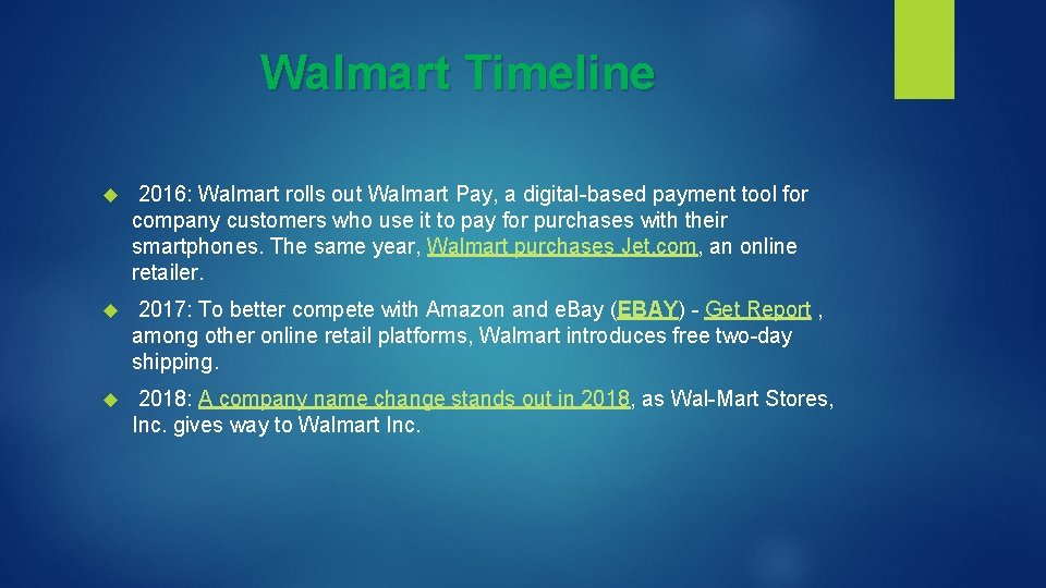 Walmart Timeline 2016: Walmart rolls out Walmart Pay, a digital-based payment tool for company