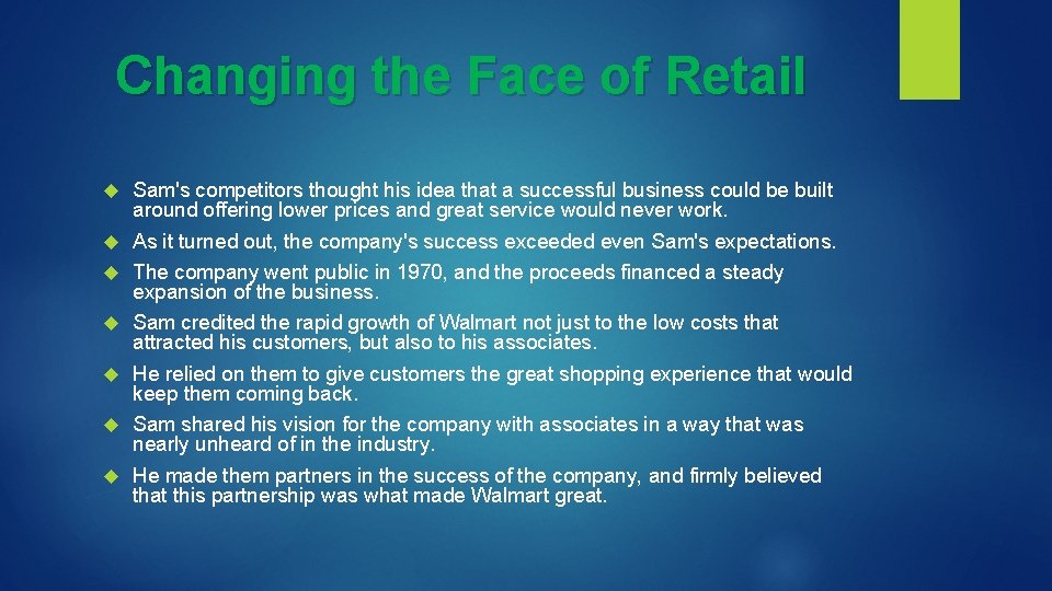 Changing the Face of Retail Sam's competitors thought his idea that a successful business